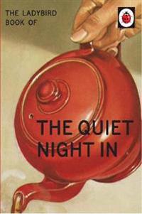 The Ladybird Book of The Quiet Night In (Ladybird for Grown-Ups)