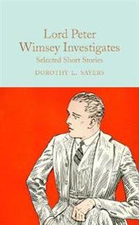 Lord peter wimsey investigates - selected short stories