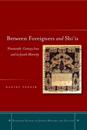 Between Foreigners and Shi'is