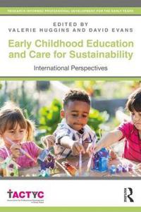 Early Childhood Care and Education for Sustainability: International Perspectives