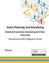 Simio Planning and Scheduling: Detailed Production Scheduling with Real-Time Data: Wonderware MES Integration Guide