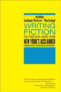 Gotham Writers' Workshop: Writing Fiction