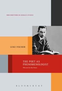 Poet as Phenomenologist