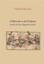 Il Libro dei Re di Ferdousi: Analisi del ms Magliabechiano