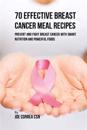 70 Effective Breast Cancer Meal Recipes