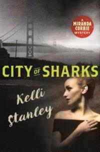 City of Sharks: A Miranda Corbie Mystery