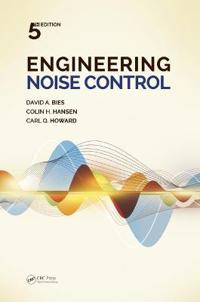 Engineering Noise Control, Fifth Edition