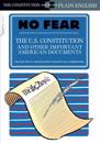 The U.S. Constitution and Other Important American Documents (No Fear): Volume 4