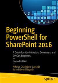 Beginning Powershell for Sharepoint 2016