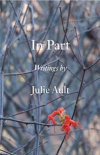In Part - Writings by Julie Ault