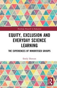 Equity, Exclusion and Everyday Science Learning