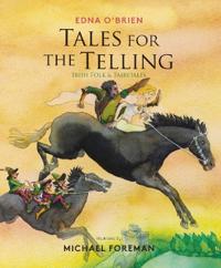 Tales for the Telling: Irish Folk & Fairytales