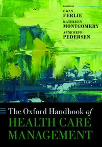 The Oxford Handbook of Health Care Management