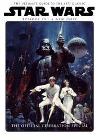 Star Wars Episode IV A New Hope The Official Celebration Special