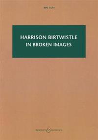 In Broken Images: After the Antiphonal Music of Gabrieli: Study Score - Hps 1574