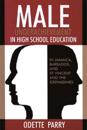 Male Underachievement in High School Education