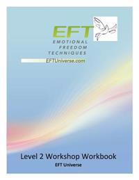 Eft Level 2 Workshop Workbook