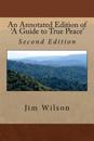 An Annotated Edition of 'a Guide to True Peace': Second Expanded and Corrected Edition