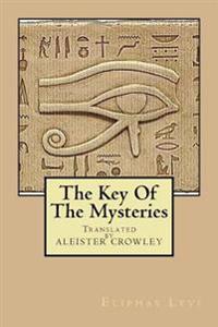 The Key of the Mysteries: As Above, So Below