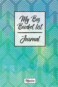 My Bucket List Journal: Navy & Mint Chevron Cover Record Your 100 Bucket List Ideas, Goals, Dreams & Deadlines in One Handy Journal Notebook