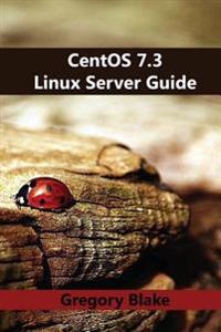 Centos 7.3 Linux Server Guide