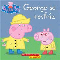George Se Resfría (Peppa Pig)