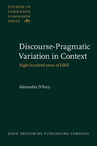 Discourse-Pragmatic Variation in Context