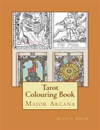 Tarot Colouring Book: Major Arcana Deck