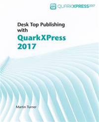 Desk Top Publishing with QuarkXPress 2017