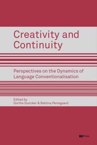 Creativity and Continuity: Perspectives on the Dynamics of Language Conventionalisation