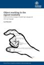 Object marking in the signed modality : Verbal and nominal strategies in Swedish Sign Language and other sign languages