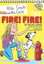 Fire! Fire!: A Branches Book (Hilde Cracks the Case #3)