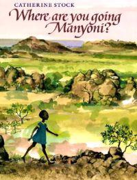 Where Are You Going, Manyoni?