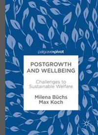 Postgrowth and Wellbeing