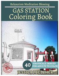 Gas Station Coloring Book for Adults Relaxation Meditation Blessing: Building Coloring Book, Sketch Books, Relaxation Meditation, Adult Coloring Books