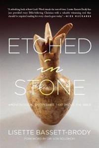 Etched in Stone: Archeological Discoveries That Prove the Bible