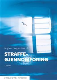 Straffegjennomføring - Birgitte Langset Storvik | Inprintwriters.org