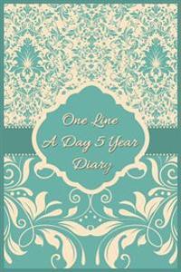 One Line a Day 5 Year Diary: 5 Years of Memories, Blank Date No Month, 6 X 9, 365 Lined Pages