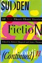 Sudden Fiction (Continued): 60 New Short-Short Stories (Revised)