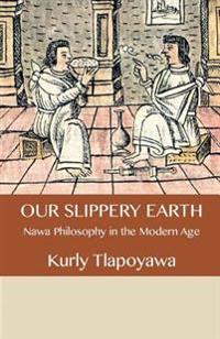 Our Slippery Earth: Nawa Philosophy in the Modern Age
