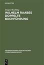 Wilhelm Raabes doppelte Buchführung