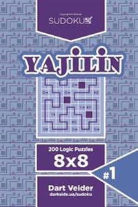 Sudoku Yajilin - 200 Logic Puzzles 8x8 (Volume 1)