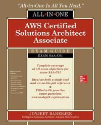 Aws Certified Solutions Architect Associate All-In-One Exam Guide (Exam Saa-C01)