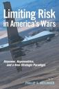 Limiting Risk in America's Wars
