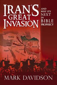 Iran?s Great Invasion and Why It?s Next in Bible Prophecy