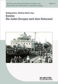 Exodus: Die Juden Europas Nach Dem Holocaust