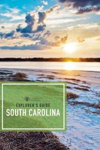 Explorer`s Guide South Carolina