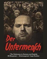 Der Untermensch / The Underman in German and English