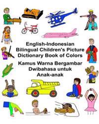 English-Indonesian Bilingual Children's Picture Dictionary Book of Colors Kamus Warna Bergambar Dwibahasa Untuk Anak-Anak