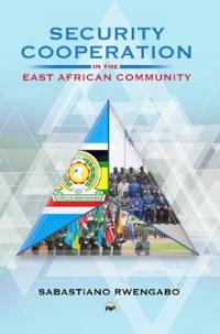 Security Cooperation: In The East African Community
